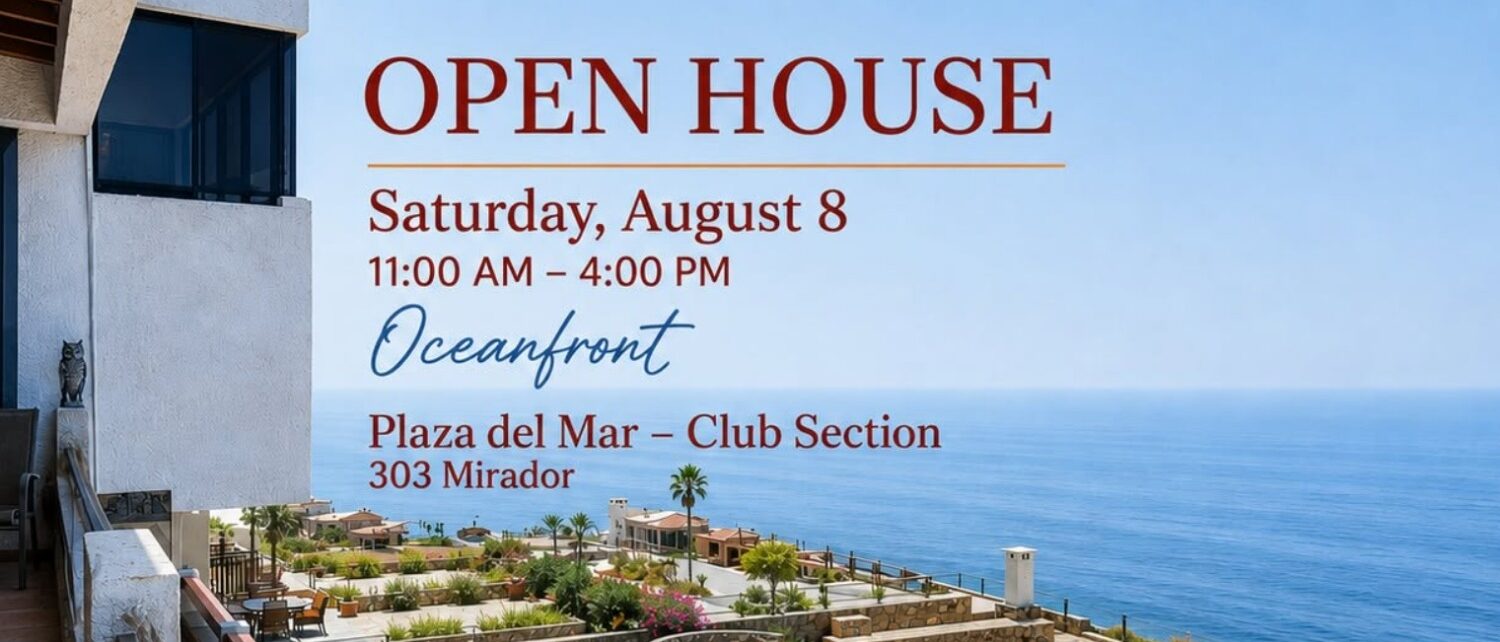 Open House Saturday August 8 from 11am to 4pm - 303 Plaza del Mar Open House Saturday August 8 from 11am to 4pm - 303 Plaza del Mar